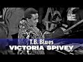 Victoria Spivey • T.B. Blues • 1963 [Reelin' In The Years Archive]