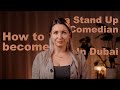 How To Become A Stand Up Comedian In Dubai Tina Tintorri