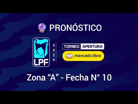 Pronóstico 🔮 Zona "A" - Fecha N° 10 ⚽ 🇦🇷 