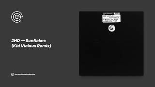 2HD - Sunflakes (Kid Vicious Remix) (2002)