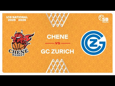 U18 Men National｜Day 7: CHENE vs. GC ZURICH