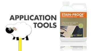 STAIN PROOF™ Application Tools