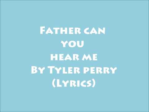 Father Can You Hear Me   Lyrics