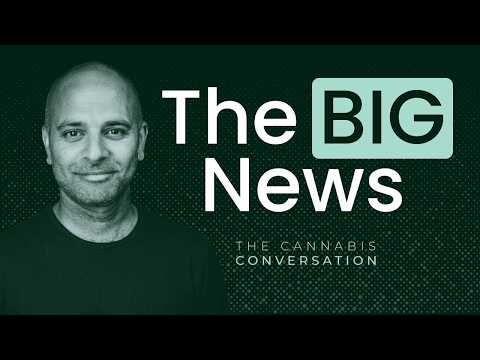 EP #195 The Cannabis Conversation Returns with BIG News • Anuj Desai, Thomas Gray & Nikita Cretu