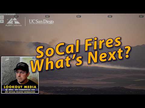 SoCal Fires and Near-term Outlooks - 5/19/2026
