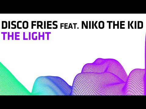 Disco Fries feat. Niko The Kid - The Light (Radio Edit)