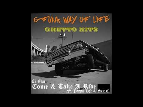 CJ Mac | Come & Take A Ride Ft. Poppa LQ & Sex C (Clean) [HQ] | Dr. Dre Jr