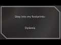 Step Into My Footprints Dyslexia