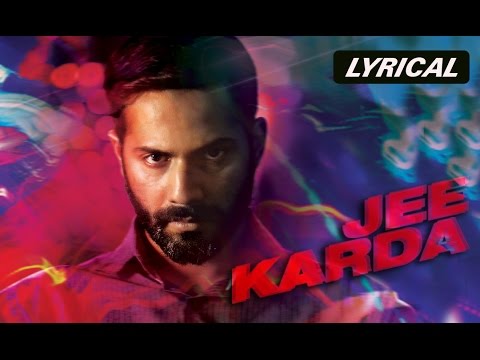 Jee Karda — watch video