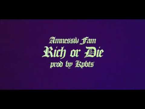 RICH OR DIE - AMNESSIV FAM FT KPBTS ( VIDEO OFFICIAL ) [CC]