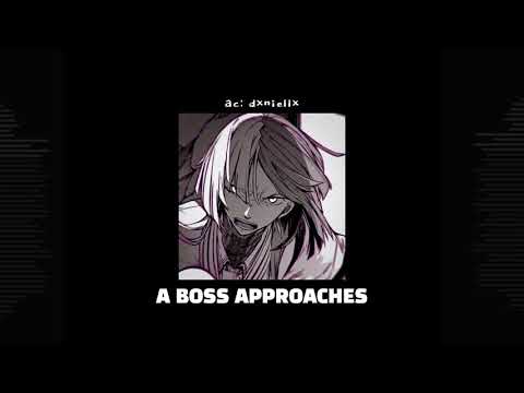 a boss approaches | edit audio + read description