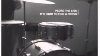 Pedro The Lion  &quot;Of Up And Coming Monarchs&quot;