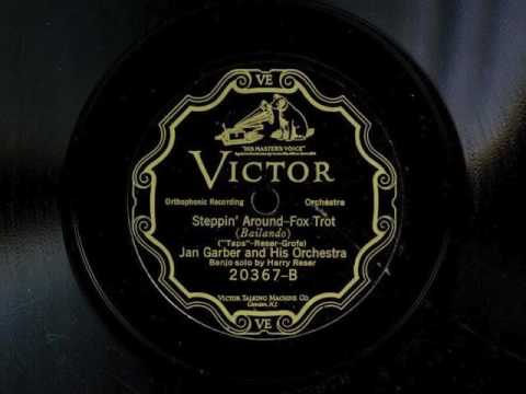 Steppin' Around by Jan Garber Orch  with Harry Reser on banjo, 1926