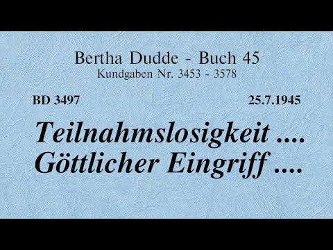 BD 3497 - TEILNAHMSLOSIGKEIT .... GÖTTLICHER EINGRIFF ....