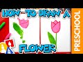 How To Draw A Flower (Tulip)- Preschool