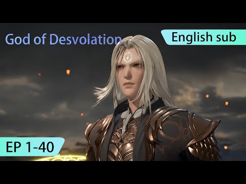 ENG SUB | God of Desolation [EP1-40] full episode english
