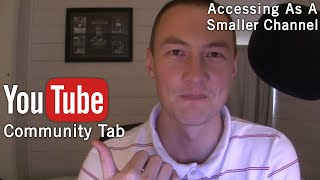 YouTube Community Tab: How To Get Access As A Smaller Channel