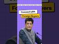 Connect With Foreign Buyers For Export
