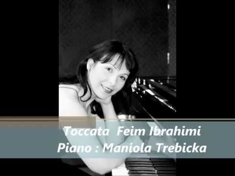 Feim Ibrahimi - Toccata ; Piano : Maniola Camuset-Trebicka