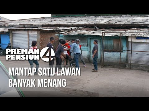 PREMAN PENSIUN 4 - Mantap Satu Lawan Banyak Menang  [29 APRIL 2020]