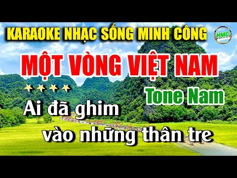 Một Vòng Việt Nam Karaoke Tone Nam Phối Chuẩn - NHẠC SỐNG MINH CÔNG