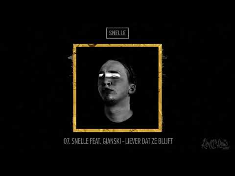 Snelle - Liever Dat Ze Blijft feat. Gianski