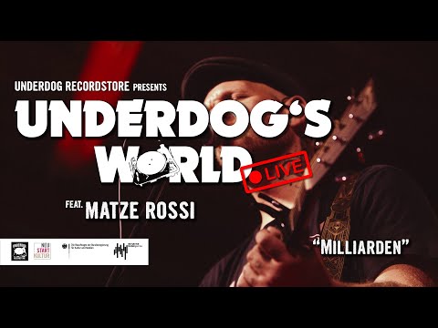 Matze Rossi - Milliarden | Underdog's World @ Bumann & SOHN - LIVE