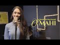 O Maahi Cover By Basudhara Dunki Arijit Singh Shah Rukh Khan Tapsee Pritam Irshad Kamil