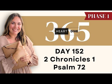 Day 152 2 Chronicles & Psalm 72 | Daily One Year Bible Study | Audio Bible Reading with Commentary