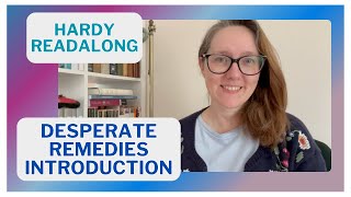 Hardy Readalong: Desperate Remedies Introduction
