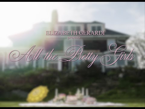 All The Pretty Girls - Elizabeth Gerardi