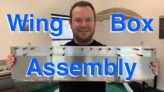 Sonex Aircraft Build 84 - Wing Box Continued