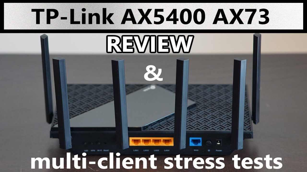 TP-Link AX5400 AX73 Review: with multi-client tests!