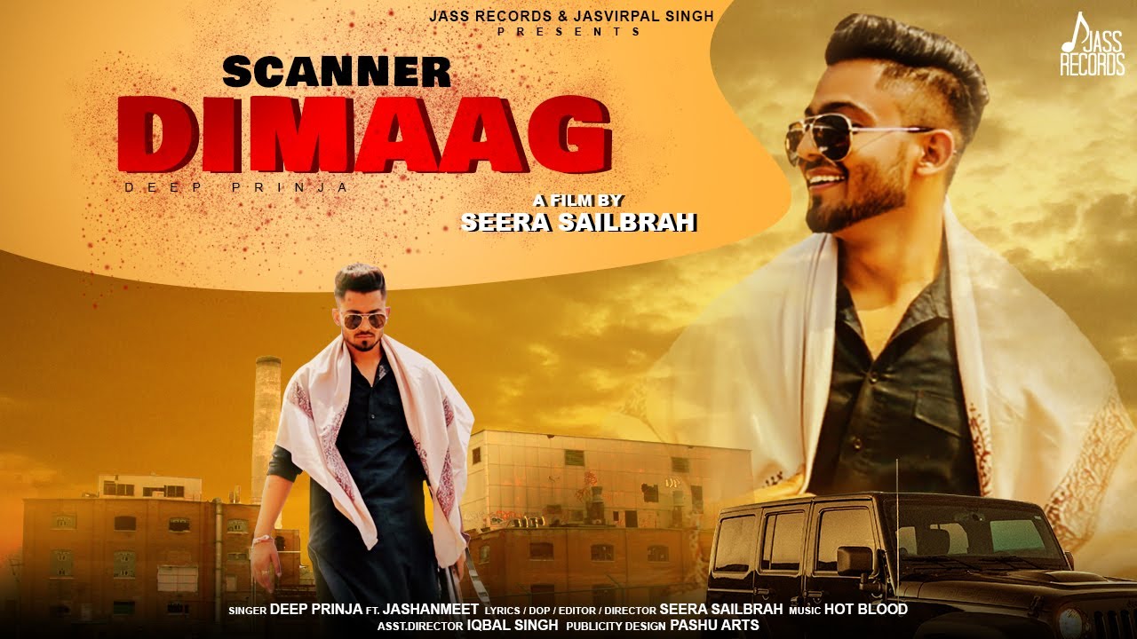 Scanner Dimaag Lyrics | Jass Records | Deep Prinja, Jashanmeet
