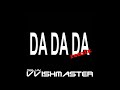 Trio - Da da da - Deejay Vvishmaster remix