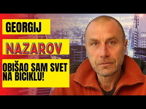 GEORGIJ NAZAROV - Od Rusije do Bolivije, video sam situacije koje prevazilaze svaki film!