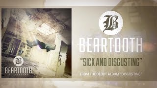 Beartooth - Sick And Disgusting (Audio)
