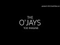 The O'Jays - Invitation