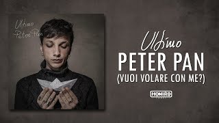 ULTIMO - 07 - PETER PAN (VUOI VOLARE CON ME?)