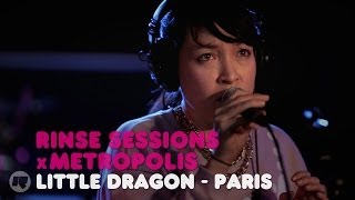 Little Dragon - Paris — Rinse Sessions x Metropolis