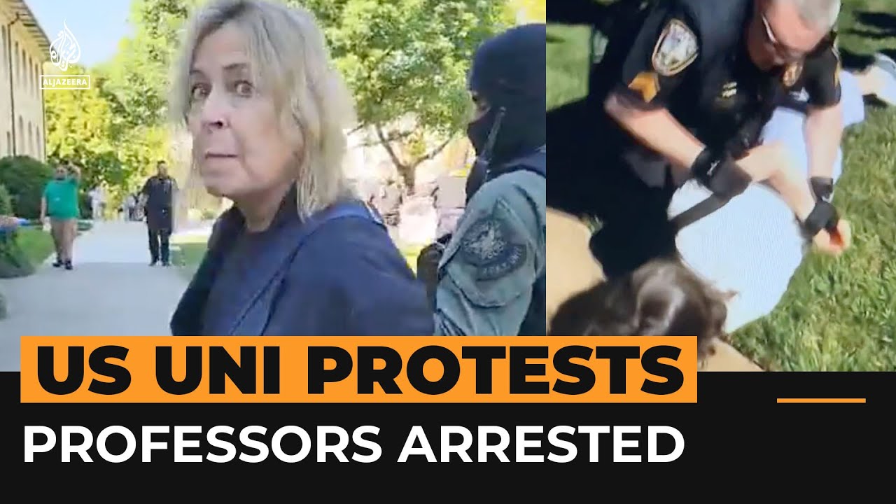 Professors arrested as police use ‘violence’ to clear university camp