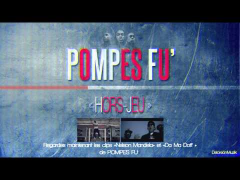 Pompes Fu - Hors Jeu (Prod by DeloreanMuzik)