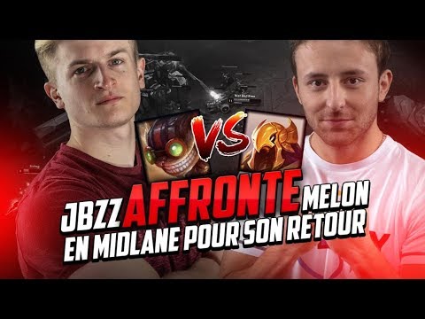 JBZZ LE RETOUR SUR LOL - JBZZ VS MELON !!!