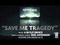 A SKYLIT DRIVE - Save Me Tragedy - Acoustic ...
