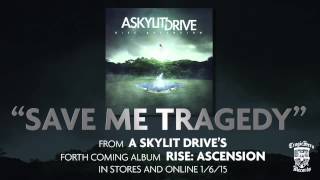 A SKYLIT DRIVE - Save Me Tragedy - Acoustic (Re-Imagined)