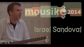 Master Class Mousikê 2014  Israel Sandoval