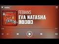 Febians - Eva Natasha [Lirik]