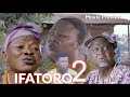 IFATORO 2 - Latest 2023 Yoruba Movie 2023 Kemity | Apankufor | Ijebu | Lalude | Alapini | Okele
