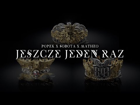 Popek x Sobota x Matheo - Jeszcze jeden raz