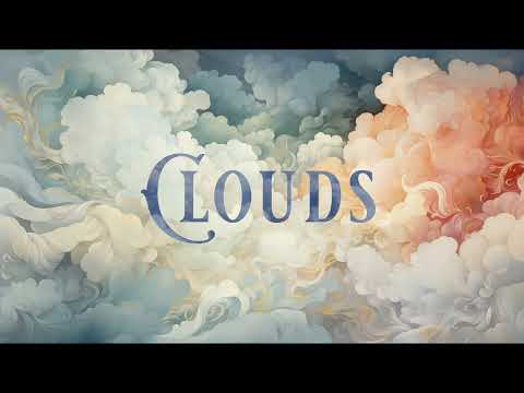 Clouds - Luke Faulkner (20 Minutes)